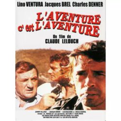 affiche cinéma l'aventure c'est l'aventure