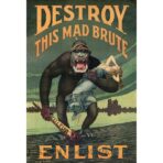 affiche de propagande destroy this mad brute