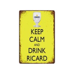 plaque métal vintage keep calm and drink ricard
