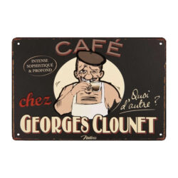 plaque métal our coffee is the one george clounet